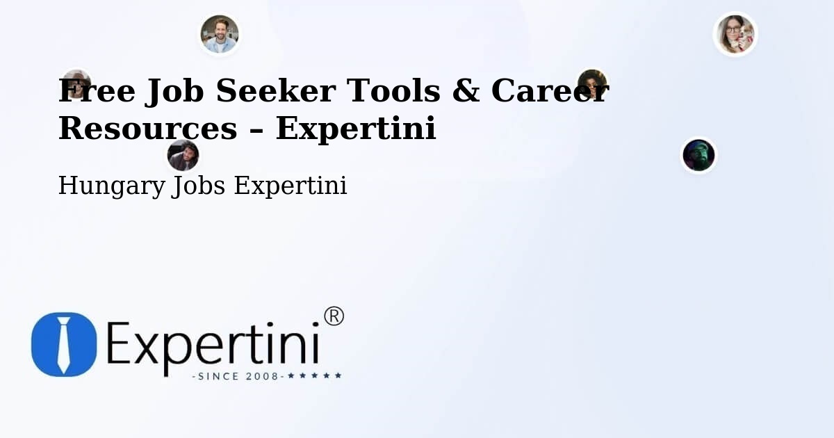 Free Job Seeker Tools & Career Resources – Tura - Tura, Hungary Jobs Expertini